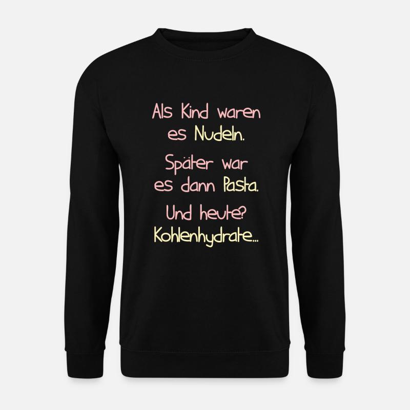 Nudel Nudeln Pasta Spaghetti Kohlenhydrate Spruch - Unisex Pullover - Schwarz