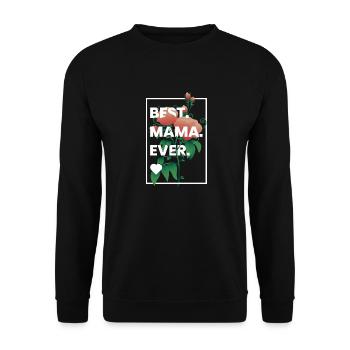 Mothers Day Gift Best Mama Ever Flowers Floral Mom - Unisex Pullover - Schwarz - Vorne - Alina (178cm) & Michal (187cm)