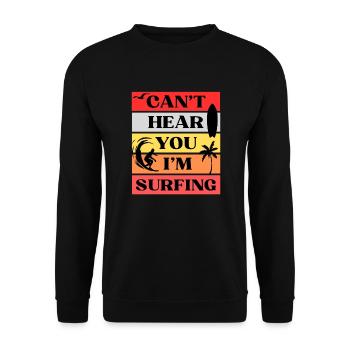 Je ne t’entends pas, je surfe - Sweat-shirt Unisexe - noir - Devant - Alina (178cm) & Michal (187cm)