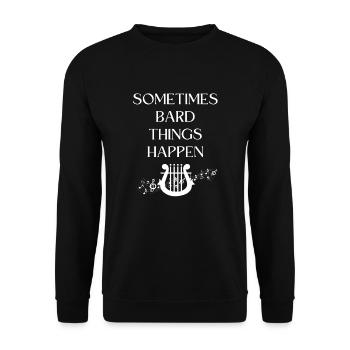 Manchmal passieren Bardendünnungen - Unisex Pullover - Schwarz - Vorne - Alina (178cm) & Michal (187cm)