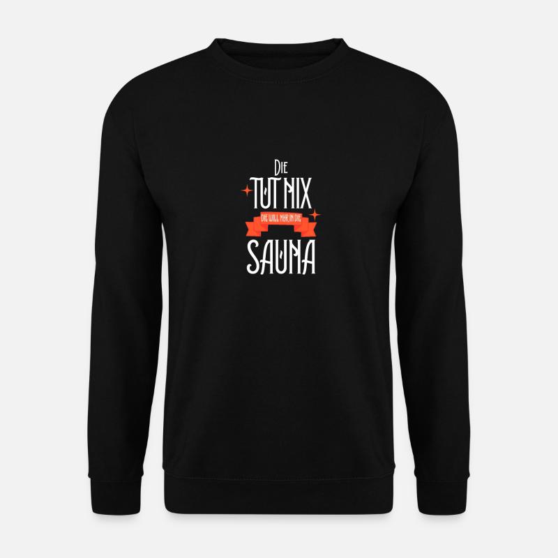 Lustiges Sauna Aufguss Spruch | Geschenk - Unisex Pullover - Schwarz