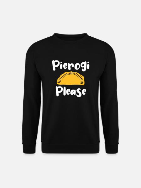 Pierogi please - Polen Polnisches Essen Pirogge - Unisex Pullover - Schwarz