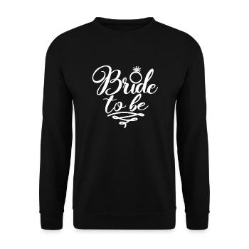 Braut zu sein - lustige Verlobungsgeschenk für Frauen - Unisex Pullover - Schwarz - Vorne - Alina (178cm) & Michal (187cm)