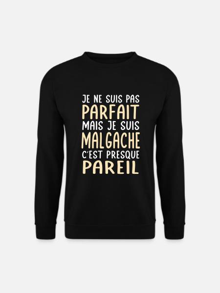 Je ne suis pas parfait mais je suis Malgache - Sweat-shirt Unisexe - noir
