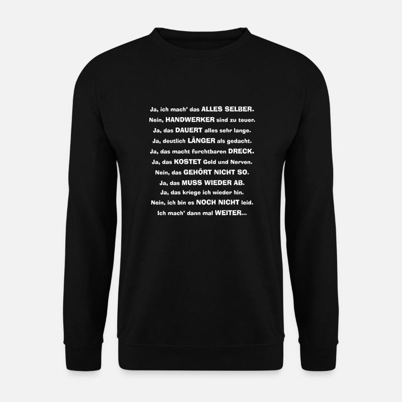 Heimwerker Handwerker DIY - Unisex Pullover - Schwarz