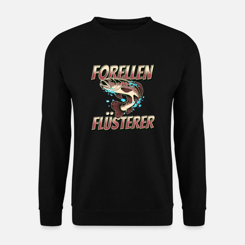 Forellen Angeln Forellen Flüsterer Angler Geschenk - Unisex Pullover - Schwarz