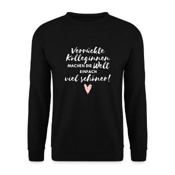 Verrückte Kolleginnen machen die Welt viel schöner - Unisex Pullover - Schwarz - Vorne - Alina (178cm) & Michal (187cm)