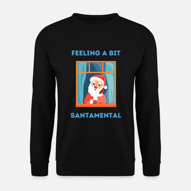 Feeling a bit santamental - Unisex Pullover - Schwarz