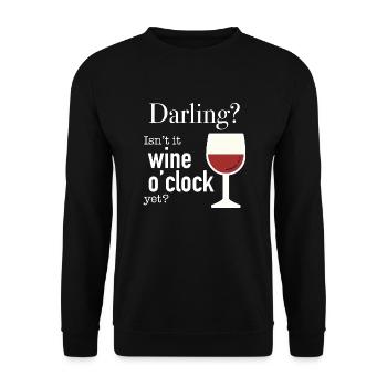 Darling? Isn't it time for wine soon? - Unisex Sweatshirt - black - Front - Alina (178cm) & Michal (187cm)