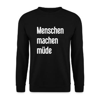 People make you tired - Funny saying - Unisex Sweatshirt - black - Front - Alina (178cm) & Michal (187cm)