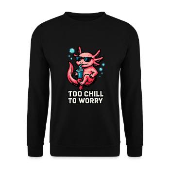 Too Chill To Worry – Axolotl Entspannt - Unisex Pullover - Schwarz - Vorne - Alina (178cm) & Michal (187cm)