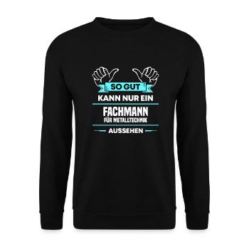 Fachmann Metalltechnik Design für stolz Handwerker - Unisex Pullover - Schwarz - Vorne - Alina (178cm) & Michal (187cm)