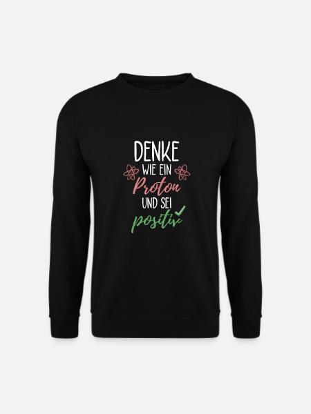 Proton Spruch Physik Physiker Geschenk Idee - Unisex Pullover - Schwarz