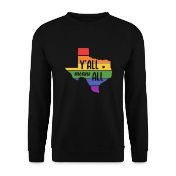 Y'all Means Y'all Design for Proud LGBT+ Texans - Unisex Sweatshirt - black - Front - Alina (178cm) & Michal (187cm)
