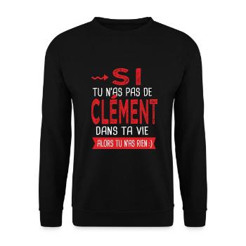 Clément Si tu n as pas un bruno Cadeau Clement - Sweat-shirt Unisexe - noir - Devant - Alina (178cm) & Michal (187cm)