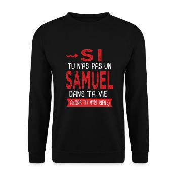Samuel Si tu n as pas un samuel Cadeau humour - Sweat-shirt Unisexe - noir - Devant - Alina (178cm) & Michal (187cm)