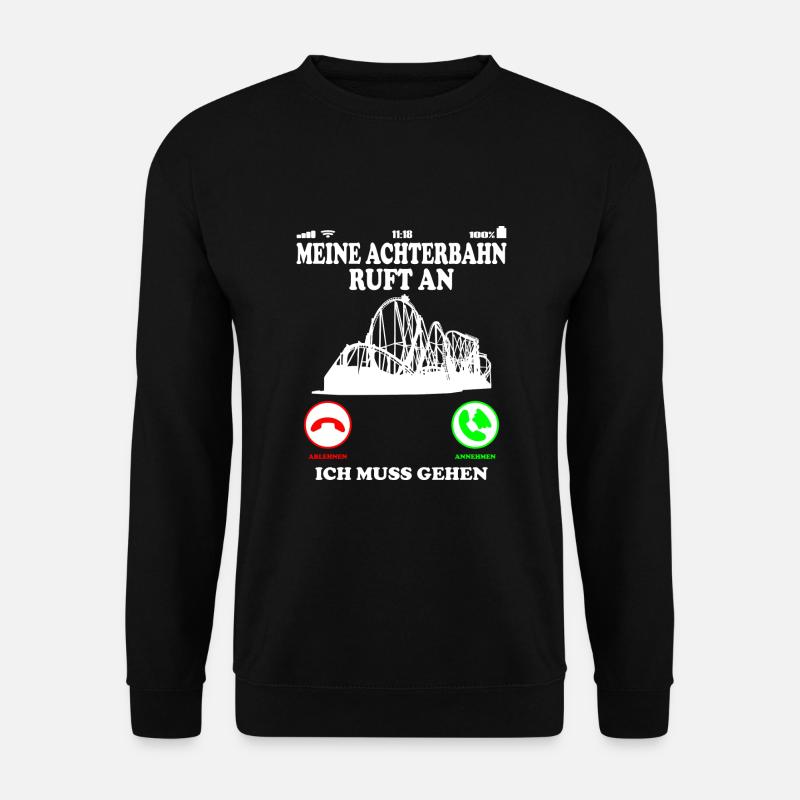 Achterbahn Shirt Ruft an Spruch - Unisex Pullover - Schwarz