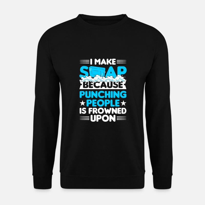 Making soap - Unisex Sweatshirt - black