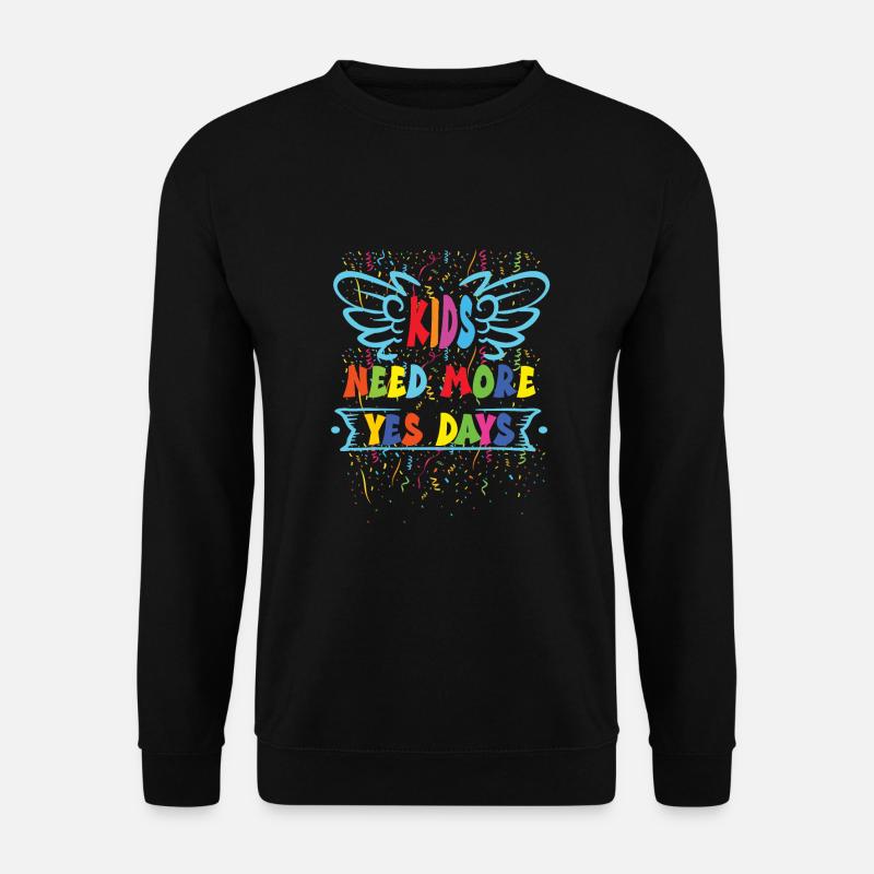 Yes Day - Unisex Sweatshirt - black