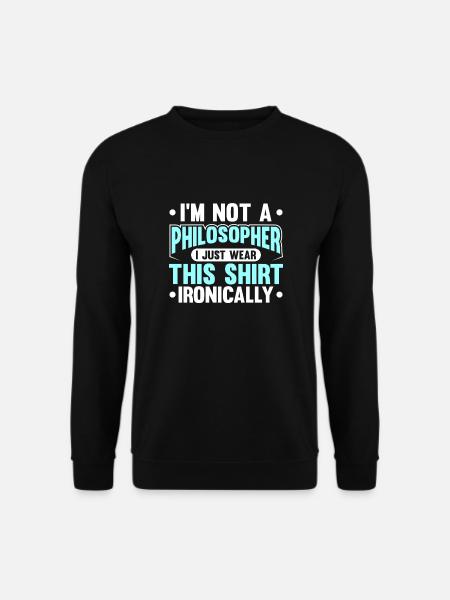 Philosophy - Unisex Sweatshirt - black