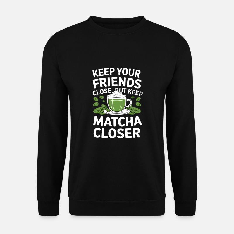 Le Matcha - Sweat-shirt Unisexe - noir