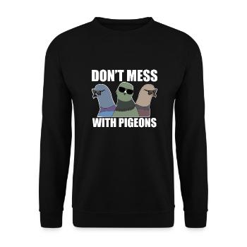 Don't Mess With Pigeons Design für Taubenliebhaber - Unisex Pullover - Schwarz - Vorne - Alina (178cm) & Michal (187cm)