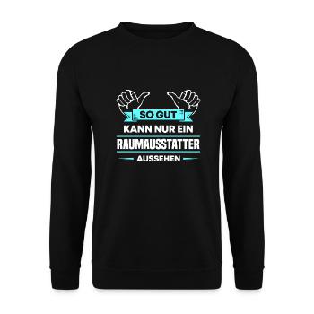 Raumausstatter Design für stolze Handwerker - Unisex Pullover - Schwarz - Vorne - Alina (178cm) & Michal (187cm)
