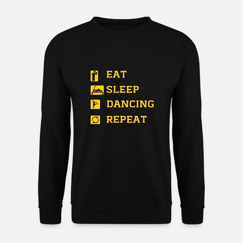 Eat Dancing Repeat - Unisex Sweatshirt - black