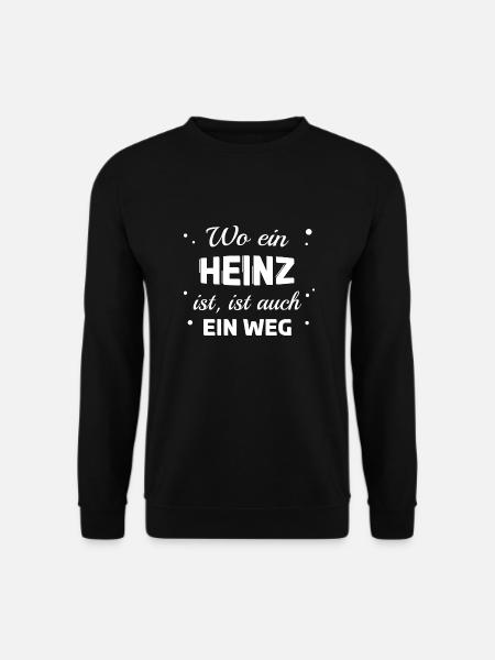 Heinz Name Spruch Design für stolze Heinzs - Unisex Pullover - Schwarz