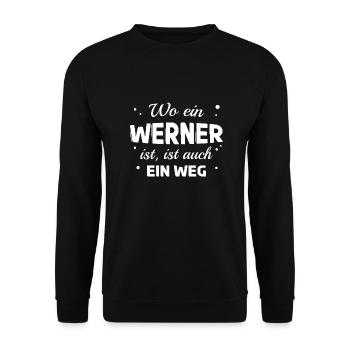 Werner Name Spruch Design für stolze Werners - Unisex Pullover - Schwarz - Vorne - Alina (178cm) & Michal (187cm)