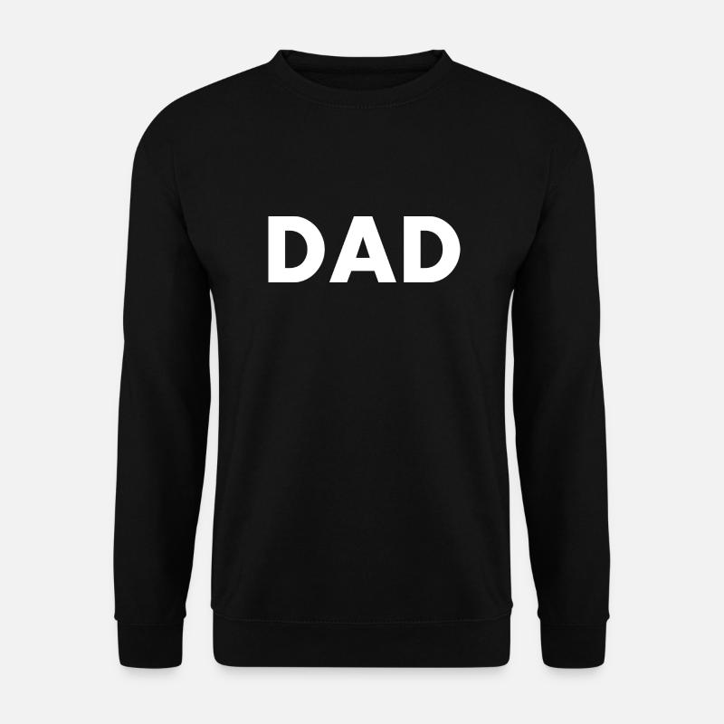 Dad - Unisex Pullover - Schwarz