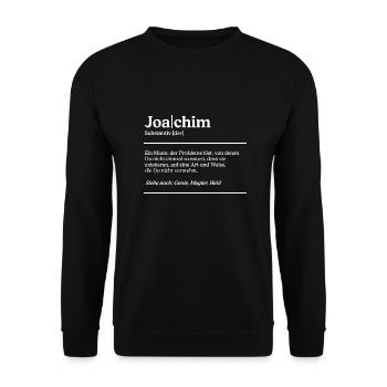 Joachim Name Definition Design für stolze Joachims - Unisex Pullover - Schwarz - Vorne - Alina (178cm) & Michal (187cm)