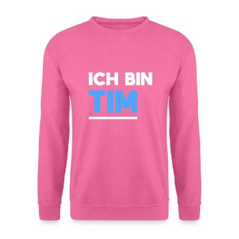 Tim Name Spruch für stolze Tims - Unisex Pullover - Pink - Vorne