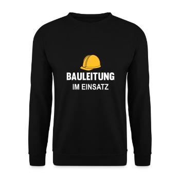 Bauleitung im Einsatz - Unisex Pullover - Schwarz - Vorne - Alina (178cm) & Michal (187cm)