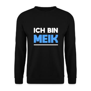 Meik Name Spruch für stolze Meiks - Unisex Pullover - Schwarz - Vorne - Alina (178cm) & Michal (187cm)
