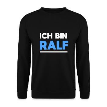 Ralf Name Spruch für stolze Ralfs - Unisex Pullover - Schwarz - Vorne - Alina (178cm) & Michal (187cm)