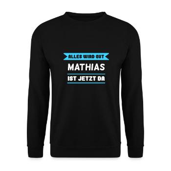 Mathias Name Design für stolze Mathias - Unisex Pullover - Schwarz - Vorne - Alina (178cm) & Michal (187cm)