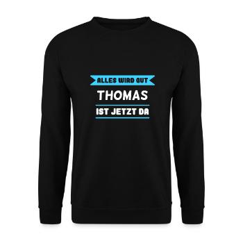 Thomas Name Design für stolze Thomas - Unisex Pullover - Schwarz - Vorne - Alina (178cm) & Michal (187cm)