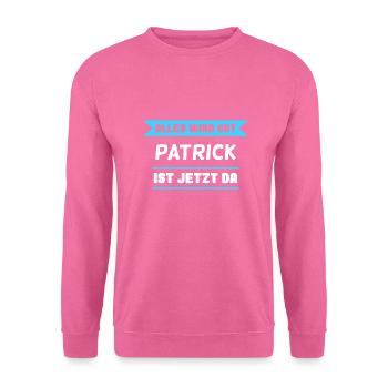 Patrick Name Design für stolze Patricks - Unisex Pullover - Pink - Vorne