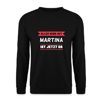 Martina Name Design für stolze Martinas - Unisex Pullover - Schwarz - Vorne - Alina (178cm) & Michal (187cm)