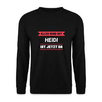 Heidi Name Design für stolze Heidis - Unisex Pullover - Schwarz - Vorne - Alina (178cm) & Michal (187cm)