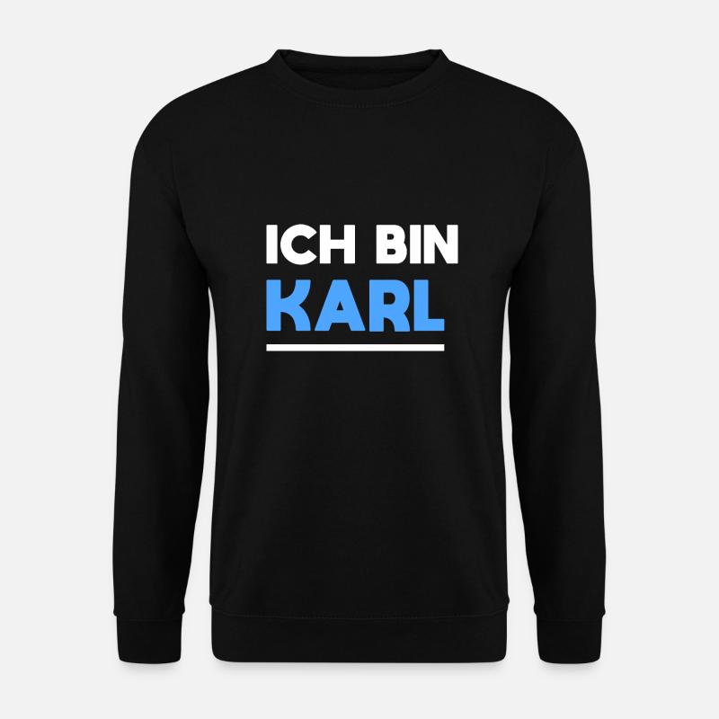 Karl Name Spruch für stolze Karls - Unisex Pullover - Schwarz