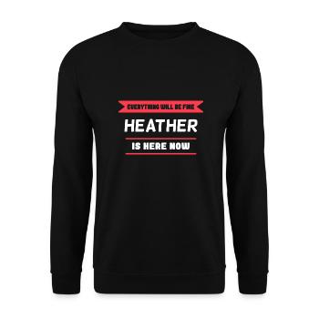 Heather Name Saying für stolze Heathers - Unisex Pullover - Schwarz - Vorne - Alina (178cm) & Michal (187cm)