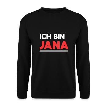 Jana Name Spruch für stolze Janas - Unisex Pullover - Schwarz - Vorne - Alina (178cm) & Michal (187cm)