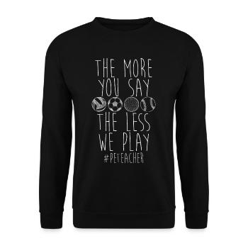 The More You Say The Less We Play 2 - Unisex Pullover - Schwarz - Vorne - Alina (178cm) & Michal (187cm)