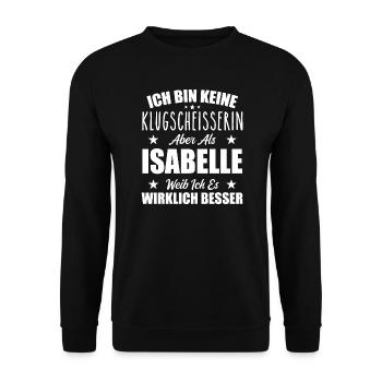 Name Isabelle Vorname Klugscheisserin Namenstag - Unisex Pullover - Schwarz - Vorne - Alina (178cm) & Michal (187cm)