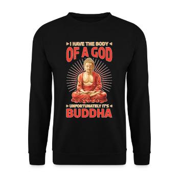 I Have The Body Of A God It's Buddha 2 - Unisex Pullover - Schwarz - Vorne - Alina (178cm) & Michal (187cm)
