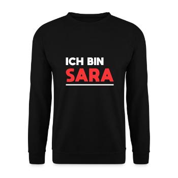 Sara Name Spruch für stolze Saras - Unisex Pullover - Schwarz - Vorne - Alina (178cm) & Michal (187cm)