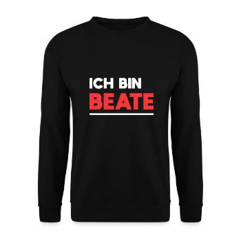 Beate Name Spruch für stolze Beates - Unisex Pullover - Schwarz - Vorne - Alina (178cm) & Michal (187cm)