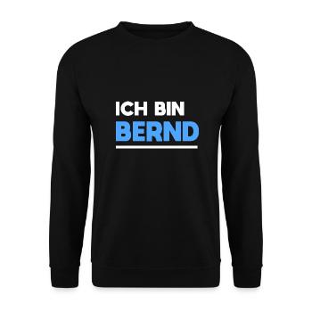 Bernd Name Spruch für stolze Bernds - Unisex Pullover - Schwarz - Vorne - Alina (178cm) & Michal (187cm)